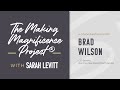 The Making Magnificence Project® | Brad Wilson,  CEO Emeritus, BCBS of North Carolina