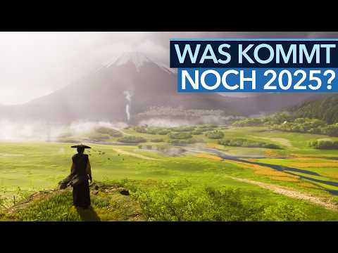 Das Spielejahr 2025 wird jetzt NOCH besser!