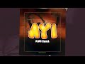 Ayi King Saha Official Audio