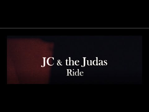 New Clip JC & the Judas - Ride (Official Music Vidéo)2018