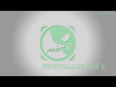 Unrivalled Den 3 by August Wilhelmsson - [Adventure Music]