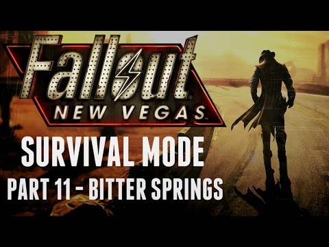 Fallout: New Vegas - Survival Mode - Part 11 - Bitter Springs