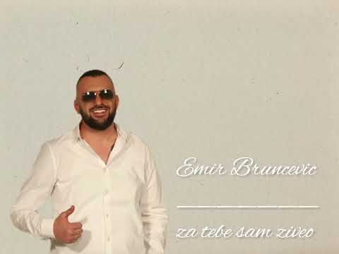 Emir Bruncević - Ža tebe, sam živeo