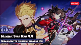 Evento de Fate e correndo atrás da Rin【Honkai: Star Rail】【LIVE】