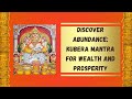 Discover Abundance: Kubera Mantra for Wealth and Prosperity