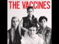 The Vaccines - Bad Mood 
