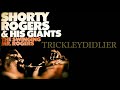 Shorty Rogers and his Giants - Trickleydidlier (1955 vinyl LP "The Swinging Mr. Rogers")