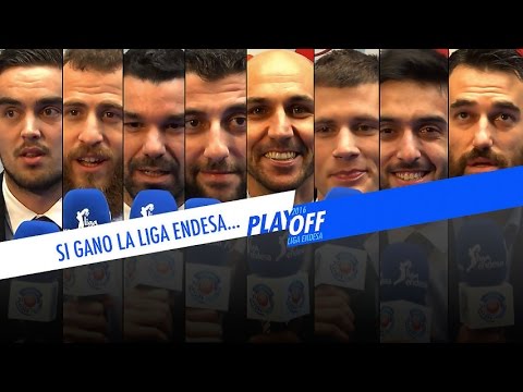 El Test del Playoff: "Si gano la Liga Endesa..."