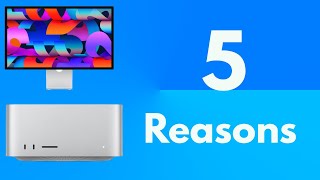 5 Reasons I  Bought The Mac Studio