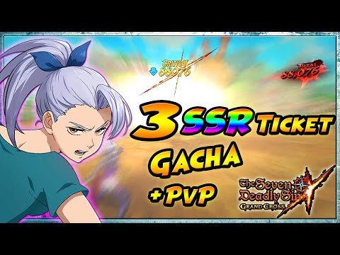 BANJIR SSR!! OPEN 3 SSR TIKET, GACHA BAN IJO, PUSH RANK PVP - The Seven Deadly Sins: Grand Cross