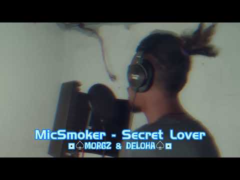 MicSmoker Secret Lover ft Morgz & Deloha short video advertisement
