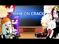 Pro Heroes React To MHA ON CRACK Mha Bnha Gacha Club Gacha Life My AU