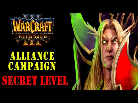 Warcraft 3 Reforged | Alliance Campaign - Curse Of The Blood Elves - Gameplay Secret Level - 2020