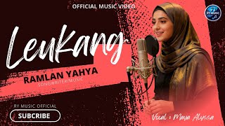 Download lagu LEUKANG-RAMLAN YAHYA - MAYA ALYSSA mp3