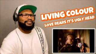 LIVING COLOUR - LOVE REARS ITS UGLY HEAD | REACTION