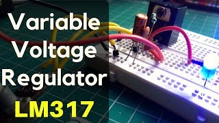 How to make variable voltage regulator using LM317