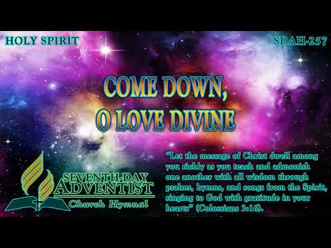 Come Down, O Love Divine - Hymn No. 257 | SDA Hymnal | Instrumental | Lyrics