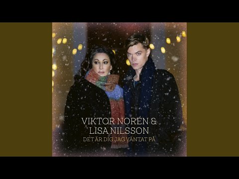 Det Är Dig Jag Väntat På - Viktor Norèn