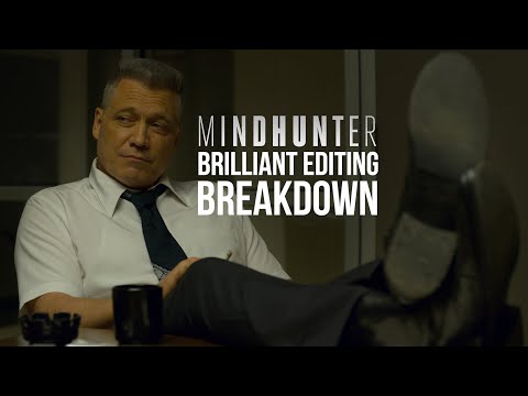 Mindhunter's Brilliant Editing - A Breakdown