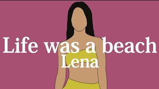 【和訳】Lena - Life was a beach