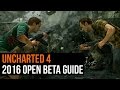 Uncharted 4 2016 open beta guide