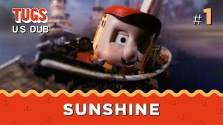 SUNSHINE — TUGS: The US Dub - Episode 1