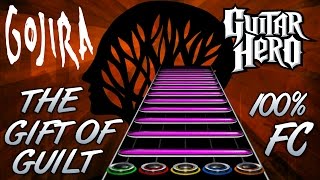 Gojira - The Gift of Guilt 100% FC