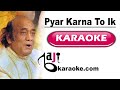 Pyar Karna To Ik Ibadat Hai Video Karaoke Lyrics Raasty Ka Pathar Mehdi Hassan Bajikaraoke