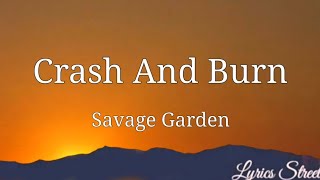 Crash And Burn (Lyrics) Savage Garden @lyricsstreet5409 #lyrics #savagegarden #crashandburn #90s