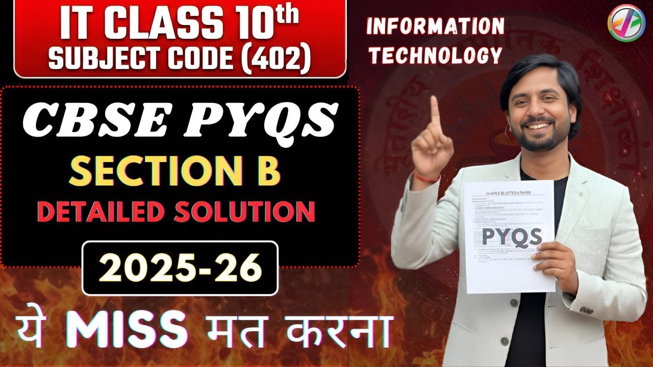 CBSE Class 10 IT (402) PYQ 2025 Solved | Section B Solution + Answer Key | Boards 2026