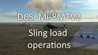 DCS: Mi-8MTV2. Sling load operations.