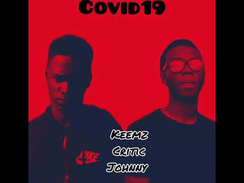 Keemz x Critic: Covid 19