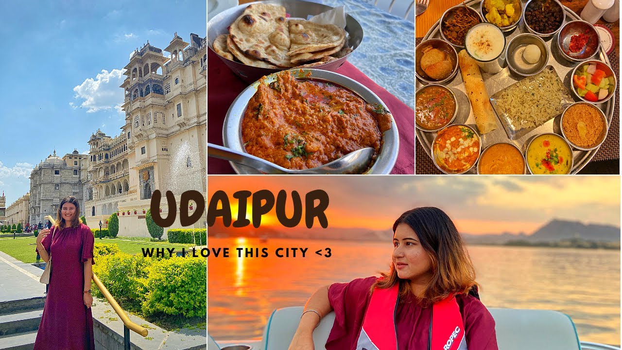 Udaipur: Things To Do, Food Recommendations & Stay
