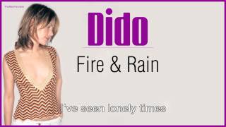 Dido - Fire and Rain with Lyrics