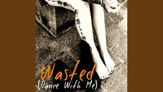 Where Siberia Ended - Wasted (Dance With Me) video