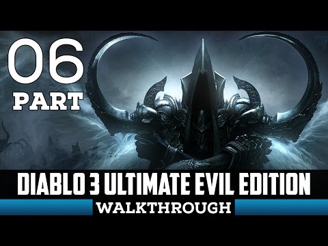 Diablo 3 Ultimate Evil Edition Gameplay Walkthrough Part 6 - Sword Of The Stranger