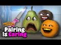 Annoying Orange Pairing is Caring by Annoying Orange Pairing is Caring by