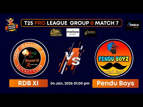 RDB XI vs Pendu Boys | Group B | Match 7 | T25 Pro League
