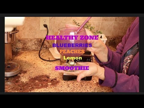 Healthy Zone~ Blueberry~Peach~Smoothie!