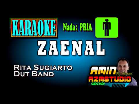 ZAENAL || Rita Sugiarto || KARAOKE Nada PRIA