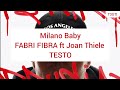 Milano Baby FABRI FIBRA ft Joan Thiele TESTO