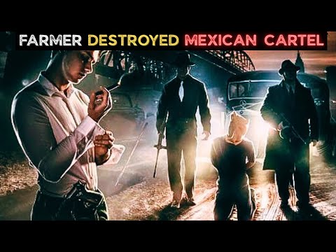 FARMER DESTROYED MEXICAN CARTEL | MOST DANGEROUS BATTLE
