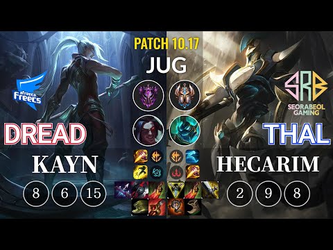 AF Dread Kayn vs SRB Thal Hecarim Jungle - KR Patch 10.17