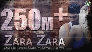 Zara Zara Behekta Hai [Cover 2018] | RHTDM | Omkar ft.Aditya Bhardwaj |Full Bollywood Music Video