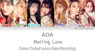 AOA (에이오에이) - Melting Love Colour Coded Lyrics (Han/Rom/Eng)