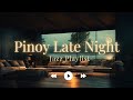 PINOY LATE NIGHT JAZZ OPM JAZZ VIBES SOFT CALM SLEEPY COZY EVENING PLAYLIST