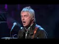 Paul Weller ~ Running On The Spot ~ live Conan