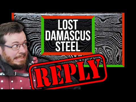 SciShow GOT IT WRONG! Reply to The "Lost" Recipe for Damascus Steel, Feat, IPostSwords