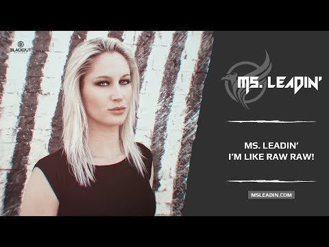 Ms. Leadin' - I'm Like Raw Raw!