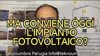 Conviene oggi installare l'impianto fotovoltaico a casa? 